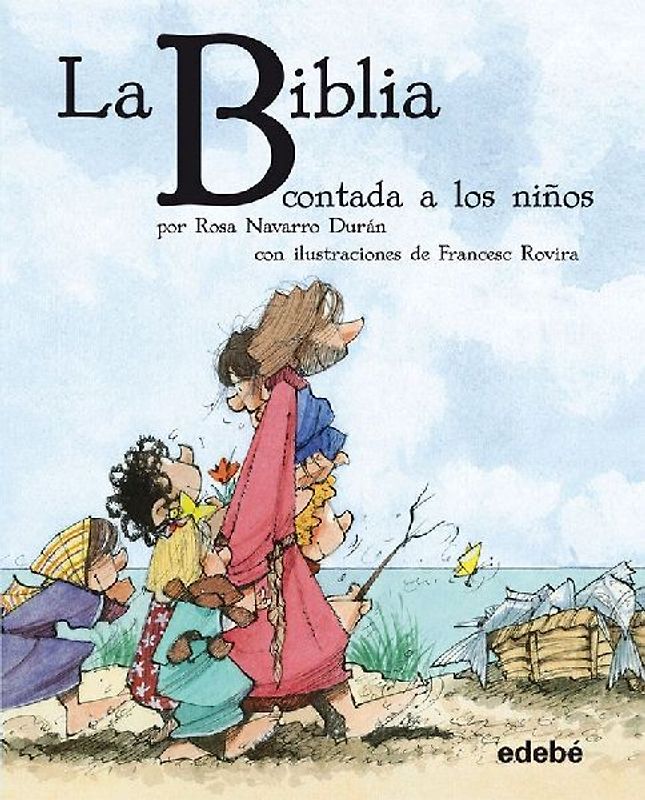 Bibilioteca escolar clásiscos contados a los niños. La Biblia contada a los niños