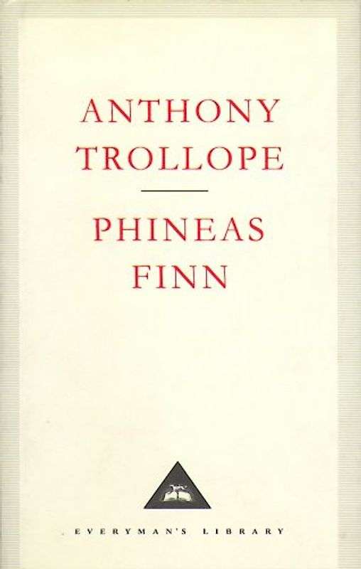Phineas Finn (Everyman's Library)