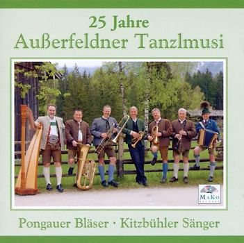 Ausserfeldner Tanzlmusi - 25 Jahre