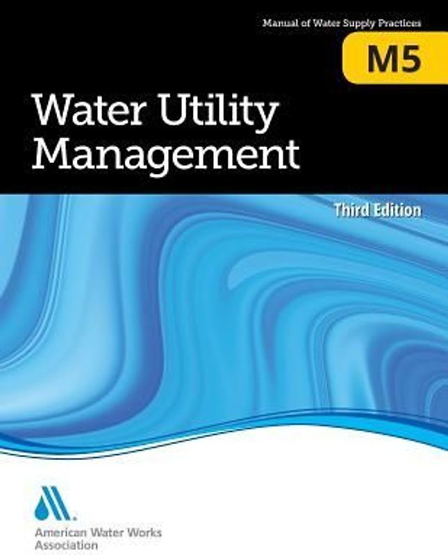 M5 Water Utility Management, Third Edition