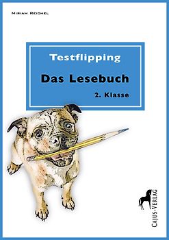 Testflipping. Das Lesebuch 2. Lesen in der Grundschule