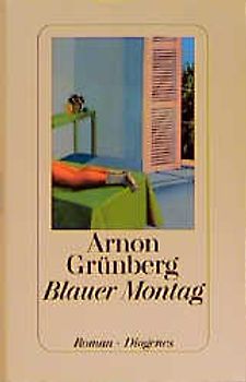 Blauer Montag. Roman