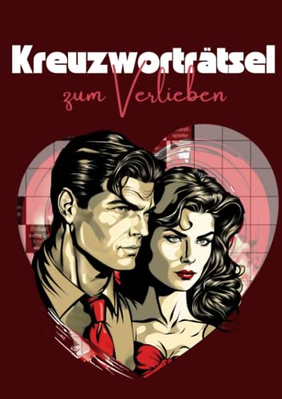 Kreuzworträtsel zum Valentinstag: Großdruck Rätselheft für Verliebte | Das Mitbringsel für Pärchen und Rätselfreunde
