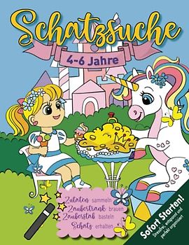 Prinzessinnen Einhorn Schatzsuche Kindergeburtstag 4-6 Jahre: Prinzessin Sarinas Einhorn ist krank! Zutaten für das Heilmittel mit Rätseln & Spielen ... Kreative Schnitzeljagd. (Bravo Schatzsuche)