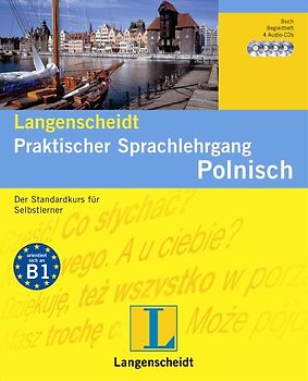 Langenscheidt Praktischer Sprachlehrgang Polnisch - Buch und 4 Audio-CDs + Begleitheft. Der Standardkurs für Selbstlerner