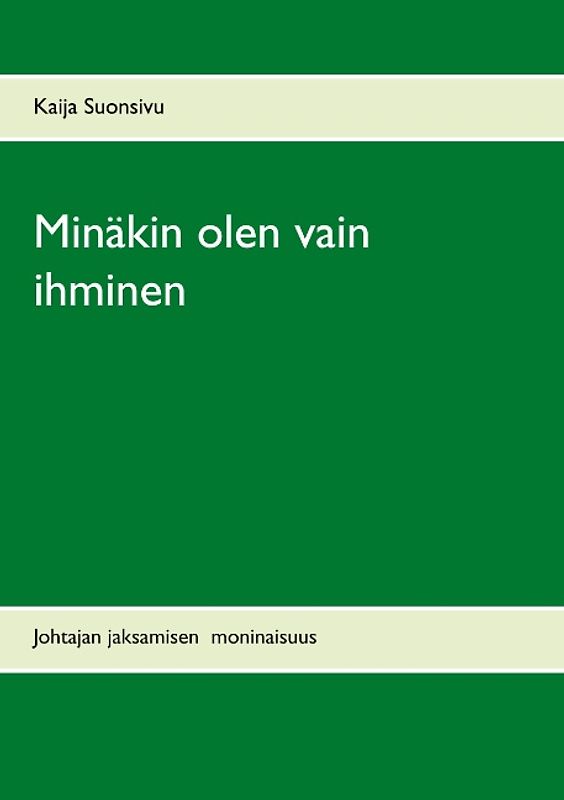 Minäkin olen vain ihminen