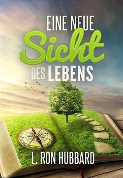 Eine neue Sicht des Lebens