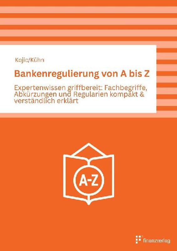 Bankenregulierung von A bis Z