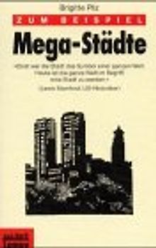 Zum Beispiel Mega-Städte