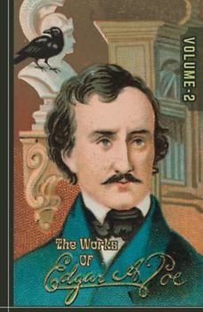 The Works of Edgar Allan Poe: The Raven Edition Volume II [Annotated]