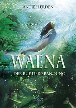 Waena – Der Ruf der Brandung