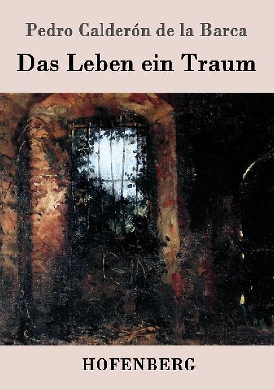 Das Leben ein Traum