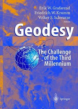 Geodesy - the Challenge of the 3rd Millennium