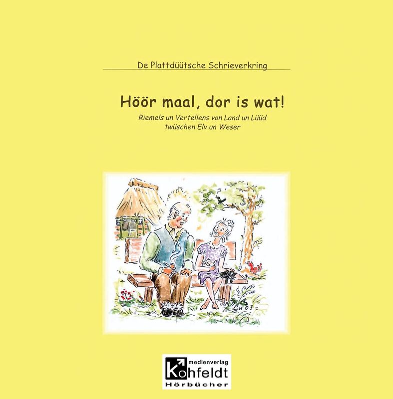 Höör maal, dor is wat!