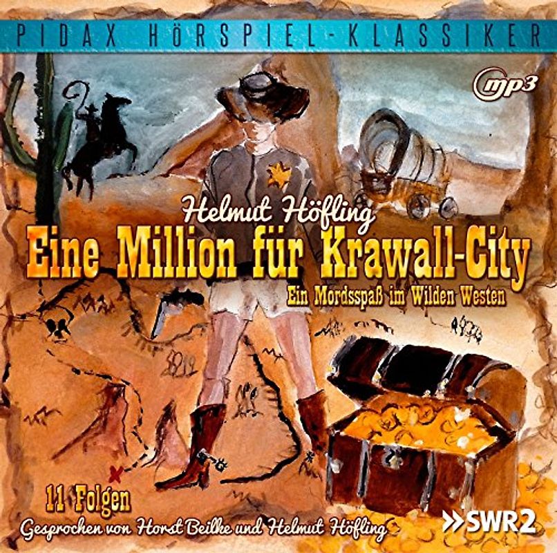 Helmut Höfling - Eine Million für Krawall-City - Ein Mordsspaß im Wilden Westen / Die komplette 11-teilige Hörspielserie (Pidax Hörspiel-Klassiker)