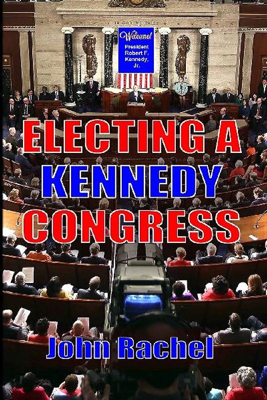 Electing A Kennedy Congress