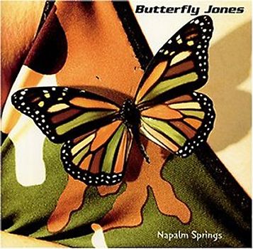 Butterfly Jones (M.Gurley) - Napalm Springs