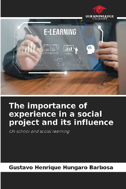 The importance of experience in a social project and its influence