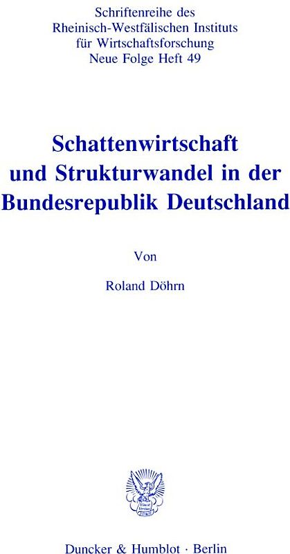 Schattenwirtschaft und Strukturwandel in der Bundesrepublik Deutschland.