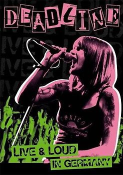 Deadline - Live & Loud in Germany