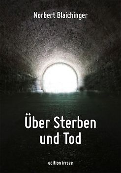 Über Sterben und Tod