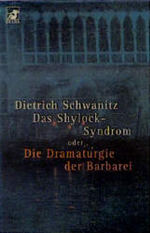 Das Shylock-Syndrom oder Die Dramaturgie der Barbarei
