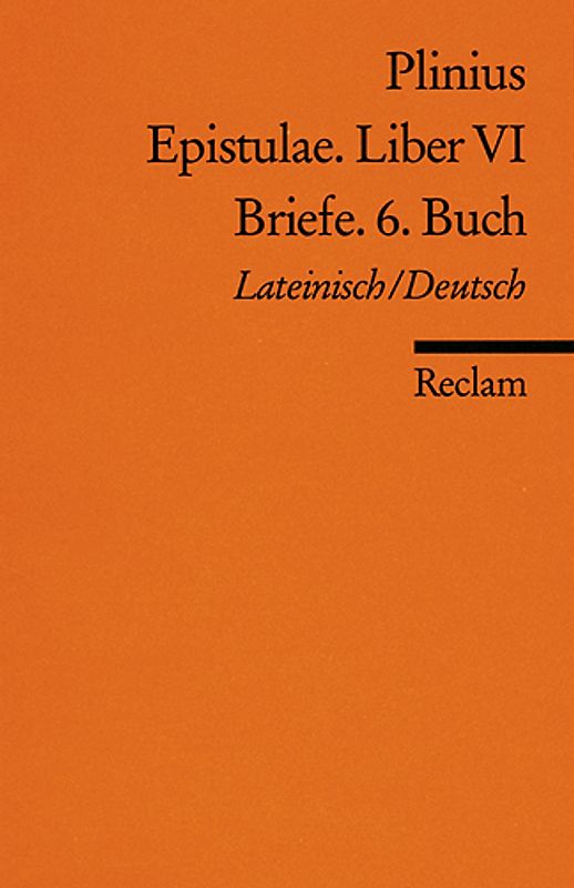 Epistulae. Liber VI /Briefe. 6. Buch