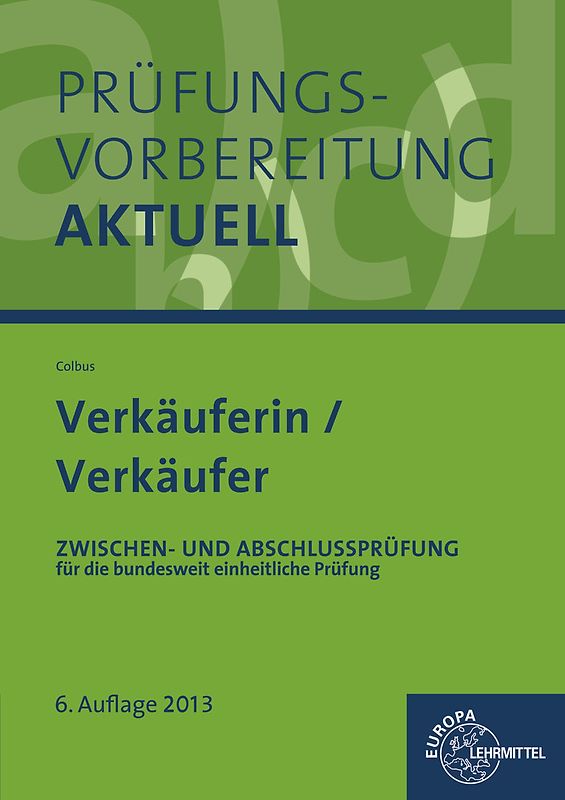Prüfungsvorbereitung aktuell Verkäuferin/ Verkäufer. Zwischen- und Abschlussprüfung, Gesamtpaket