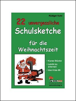 22 unvergessliche Schulsketche für die Weihnachtszeit