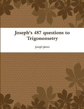 Joseph's 487 questions to Trigonometry