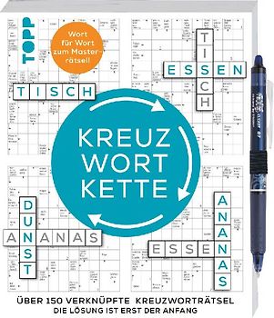 Die Kreuzwortkette - 150 verknüpfte Kreuzworträtsel: Die Lösung ist erst der Anfang