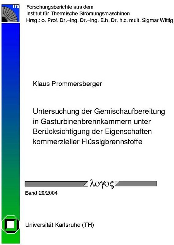 Untersuchung der Gemischaufbereitung in Gasturbinenbrennkammern unter Berücksichtigung der Eigenschaften kommerzieller Flüssigbrennstoffe