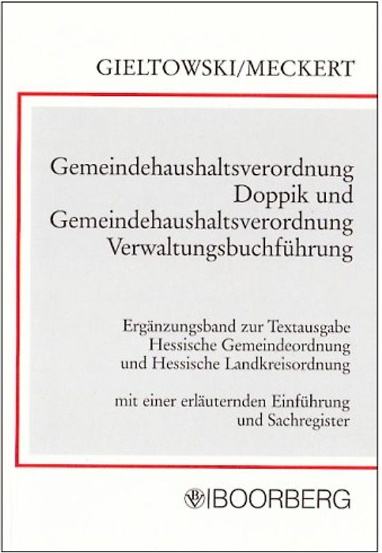 Gemeindehaushaltsverordnung Doppik und Gemeindehaushaltsverordnung Verwaltungsbuchführung