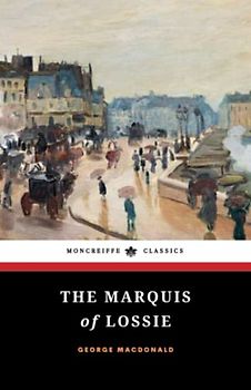 The Marquis of Lossie: Malcolm Series, Book 2
