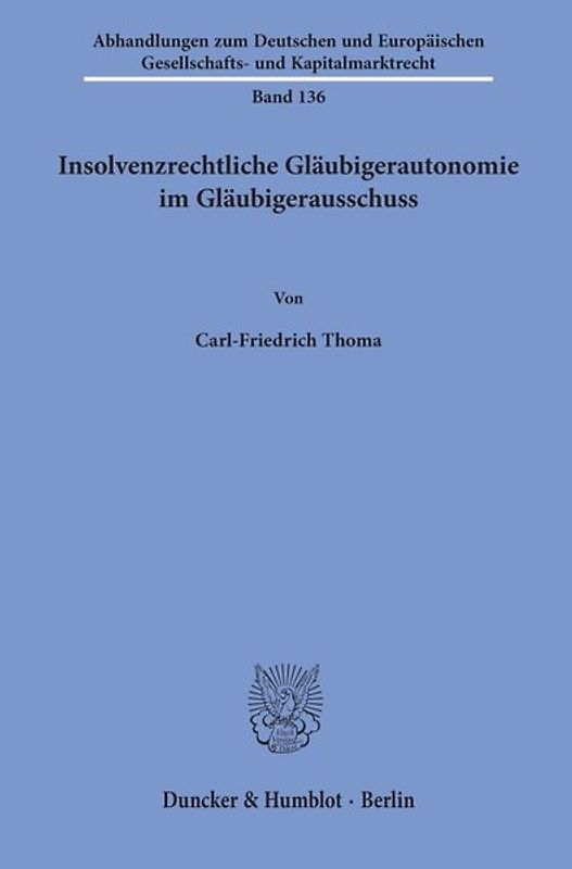 Insolvenzrechtliche Gläubigerautonomie im Gläubigerausschuss.