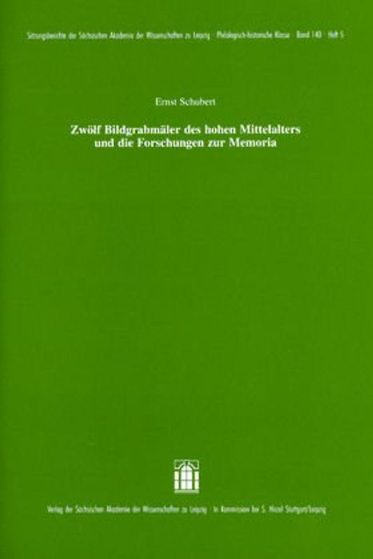 Zwölf Bildgrabmäler des hohen Mittelalters und die Forschungen zur Memoria