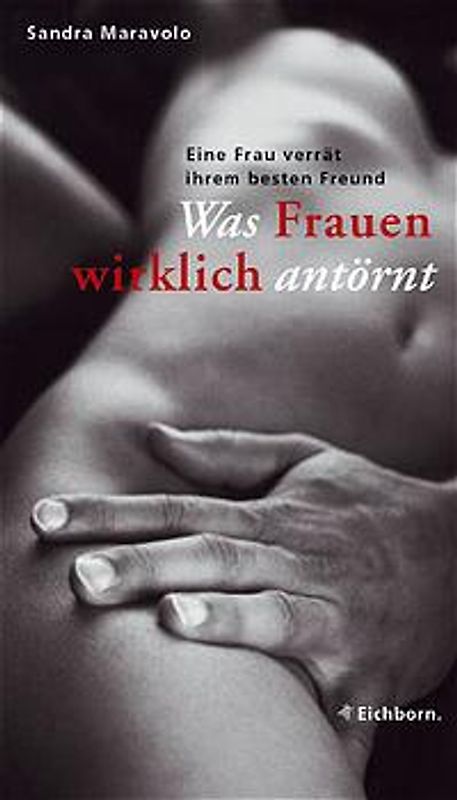 Eine Frau verrät ihrem besten Freund, was Frauen wirklich antörnt