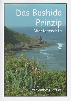 Das Bushido Prinzip. Wortgefechte