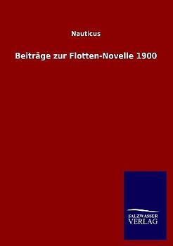 Beiträge zur Flotten-Novelle 1900