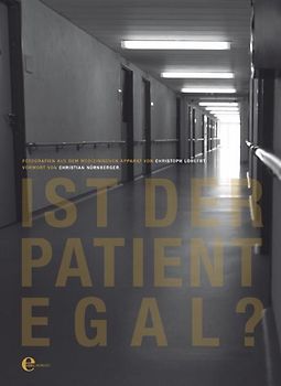 Ist der Patient egal?