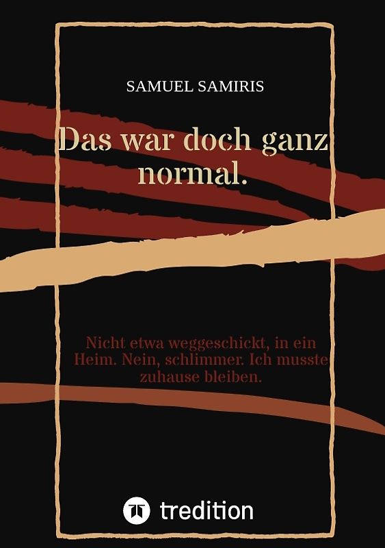 Das war doch ganz normal.