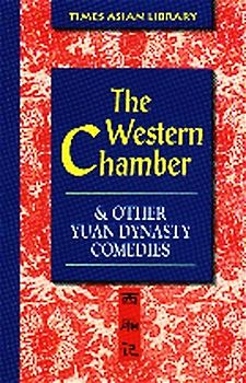 The Western Chamber und weitere Yuan Dynastie Komödien