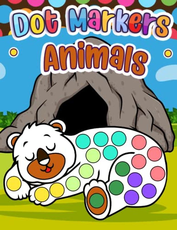 Dot Markers Animals: A Playful Activity Book Through the Animal Kingdom