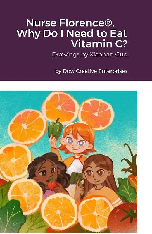Nurse Florence®, Why Do I Need to Eat Vitamin C?