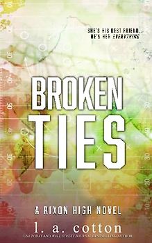 Broken Ties: Special Edition (Rixon High: Special Editions, Band 6)