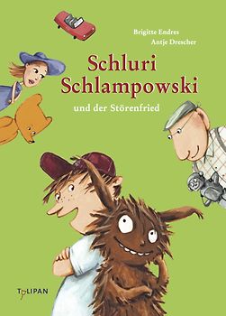 Schluri Schlampowski und der Störenfried