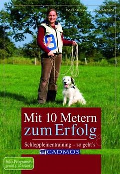 Mit 10 Metern zum Erfolg - Schleppleinentraining so geht's DVD