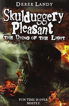Skulduggery Pleasant: Book 9 - The Dying of the Light - Derek Landy [Hardcover]
