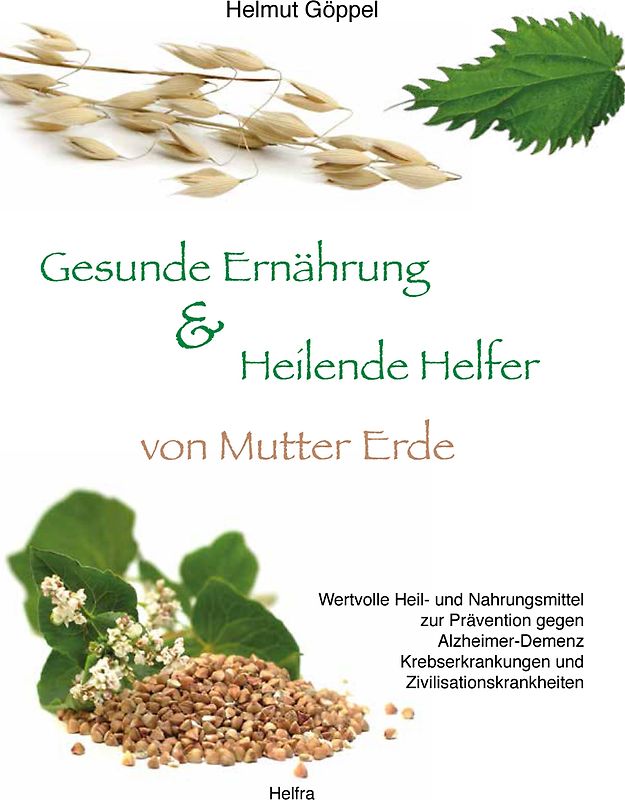 Gesunde Ernährung & Heilende Helfer