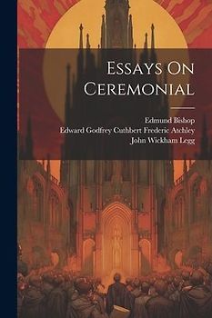 Essays On Ceremonial